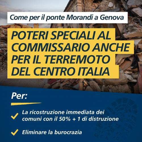 Chiedo più poteri al commissario straordinario per una ricostruzione che è ancora ferma